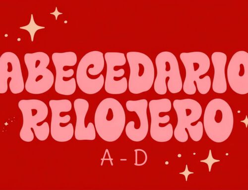 El Abecedario Relojero – Vol. 1 de la A a la D